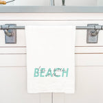 Life is Better at the Beach (Script Overlay) - Cotton Tea Towel