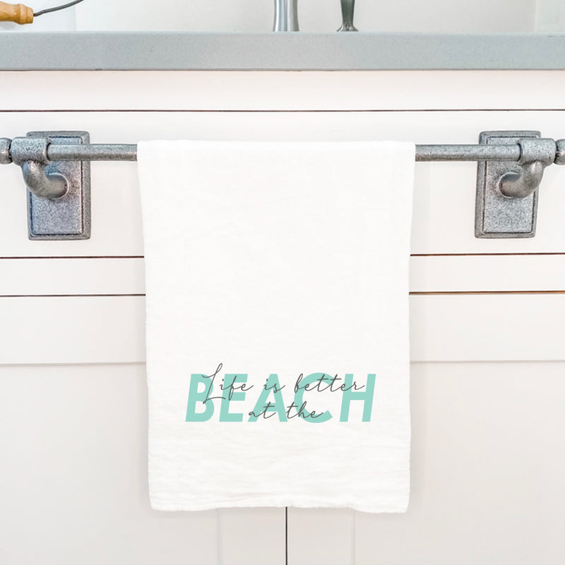 Life is Better at the Beach (Script Overlay) - Cotton Tea Towel