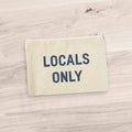 Locals Only - Canvas Zipper Pouch