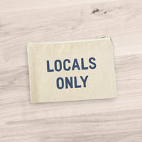 Locals Only - Canvas Zipper Pouch