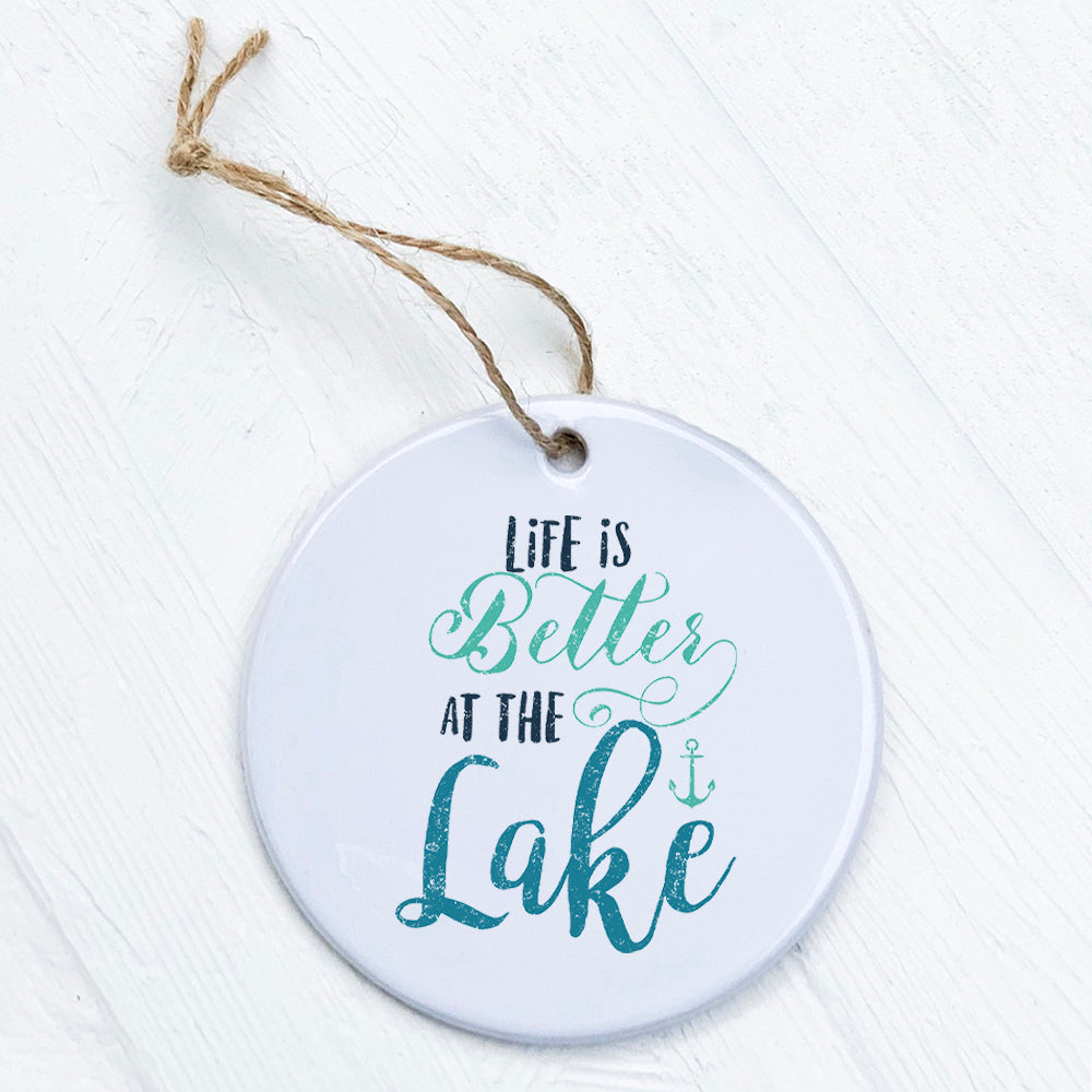 Life is Better at the Lake - Ornament