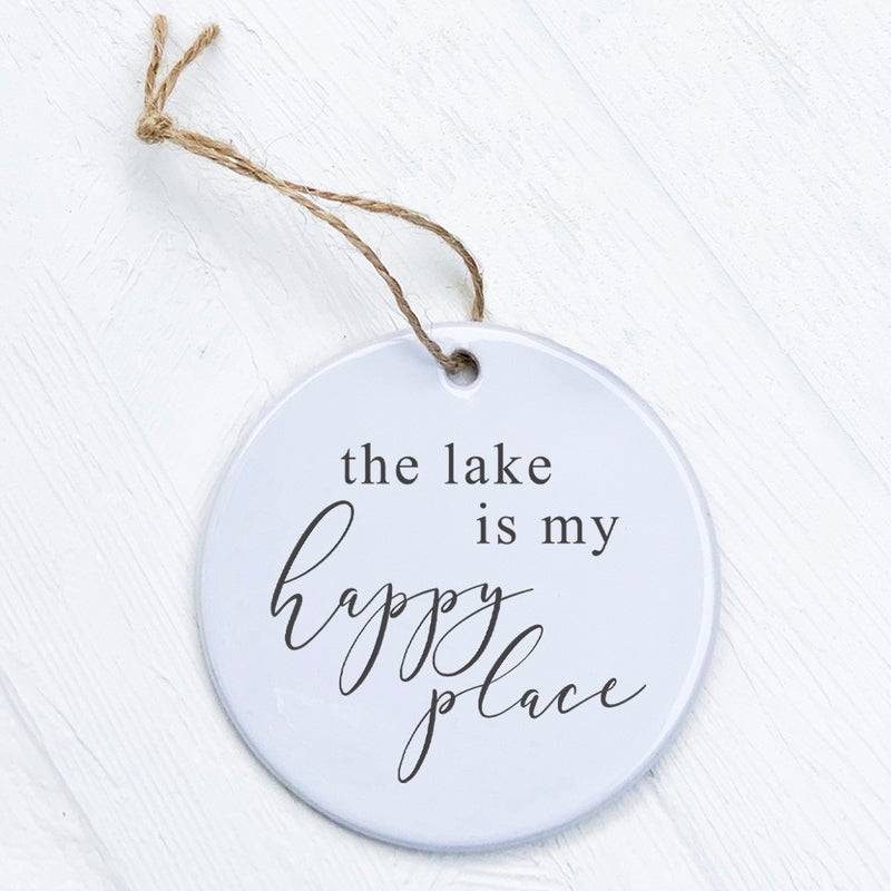 The Lake is My Happy Place - Ornament