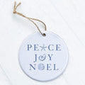 Peace Joy Noel - Ornament