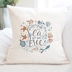 Let the Sea Set You Free - Square Canvas Pillow