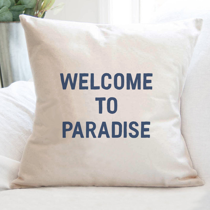 Welcome to Paradise - Square Canvas Pillow