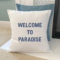 Welcome to Paradise - Square Canvas Pillow