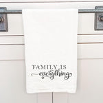 Family is Everything - Cotton Tea Towel