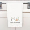 Plant your Dreams - Cotton Tea Towel