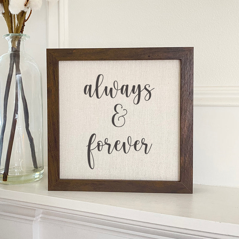Always & Forever - Framed Sign