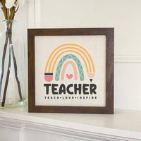 Teacher Rainbow - Framed Sign