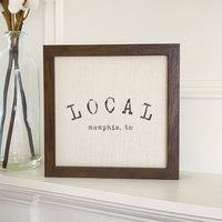 Local City, State - Custom Framed Sign