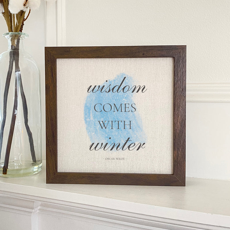 Winter Wisdom - Framed Sign