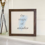 Magic of Winter - Framed Sign
