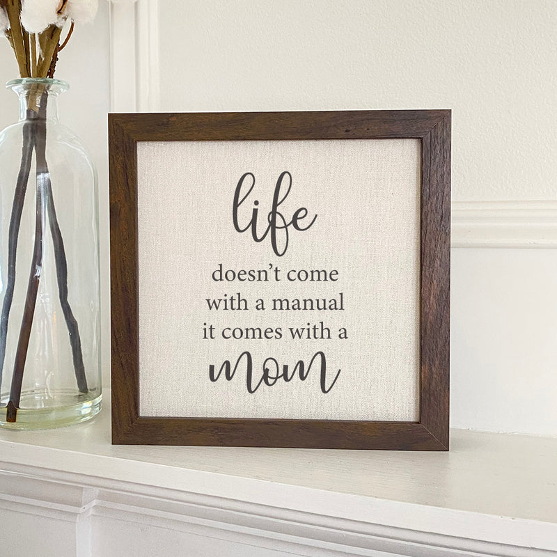 Life Manual Mom - Framed Sign