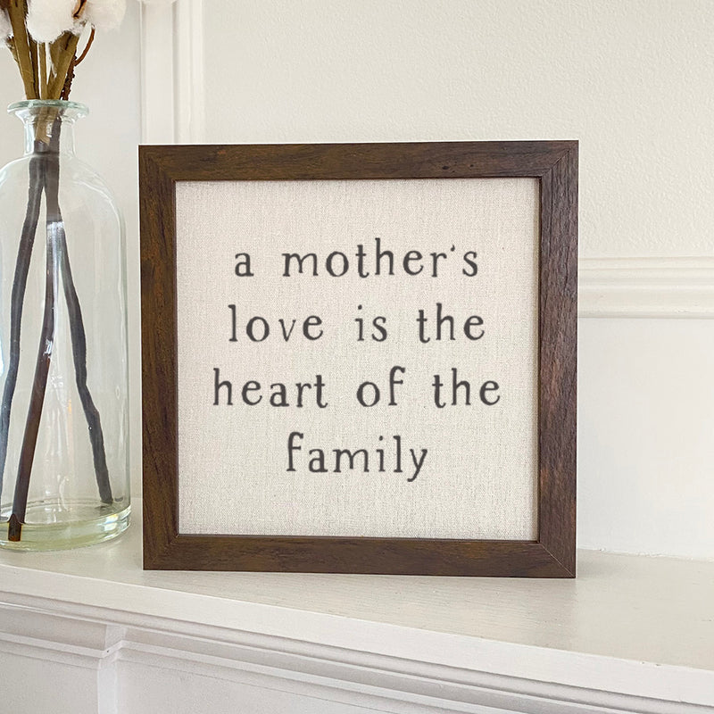 Mother's Love is the heart - Framed Sign