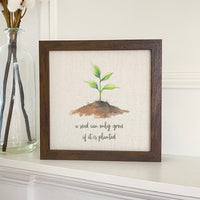 Seedling Quote - Framed Sign