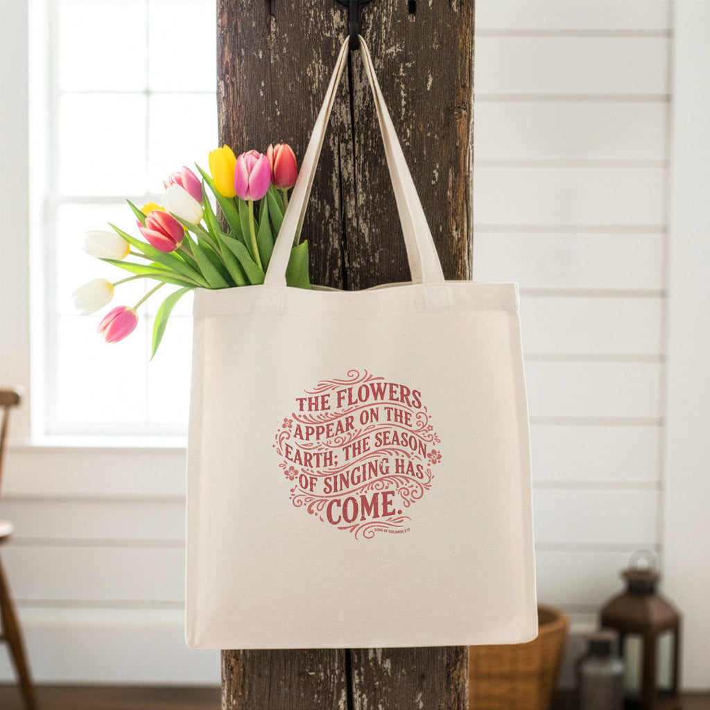 Flowers Appear on Earth Bible Verse - Tote Bag