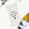 Mom, you were Right - Mother's Day Canvas Wine Bag