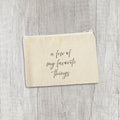 Favorite Things - Canvas Zipper Pouch