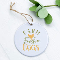 Farm Fresh Chicken Eggs - Ornament