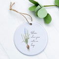 Bloom Where Your Roots - Ornament