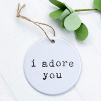 I Adore You - Ornament
