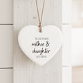 Mother Daughter Love - Heart Shaped Ornament
