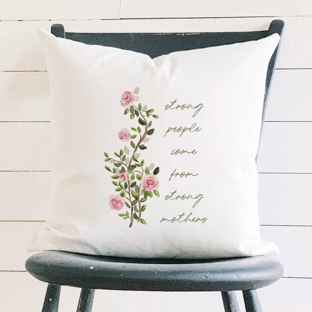 Strong Mother's - Mother's Day Square Canvas Pillow