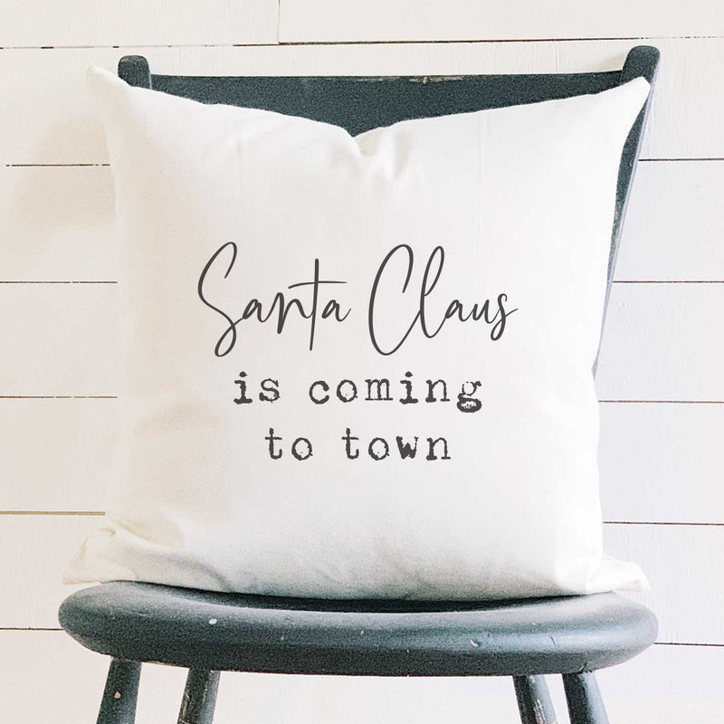 Santa Claus is Coming to Town - Square Canvas Pillow