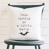 This Family is a Little Batty - Square Canvas Pillow