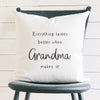 Everything Tastes Better Grandma - Square Canvas Pillow