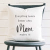 Everything Tastes Better Mom - Square Canvas Pillow