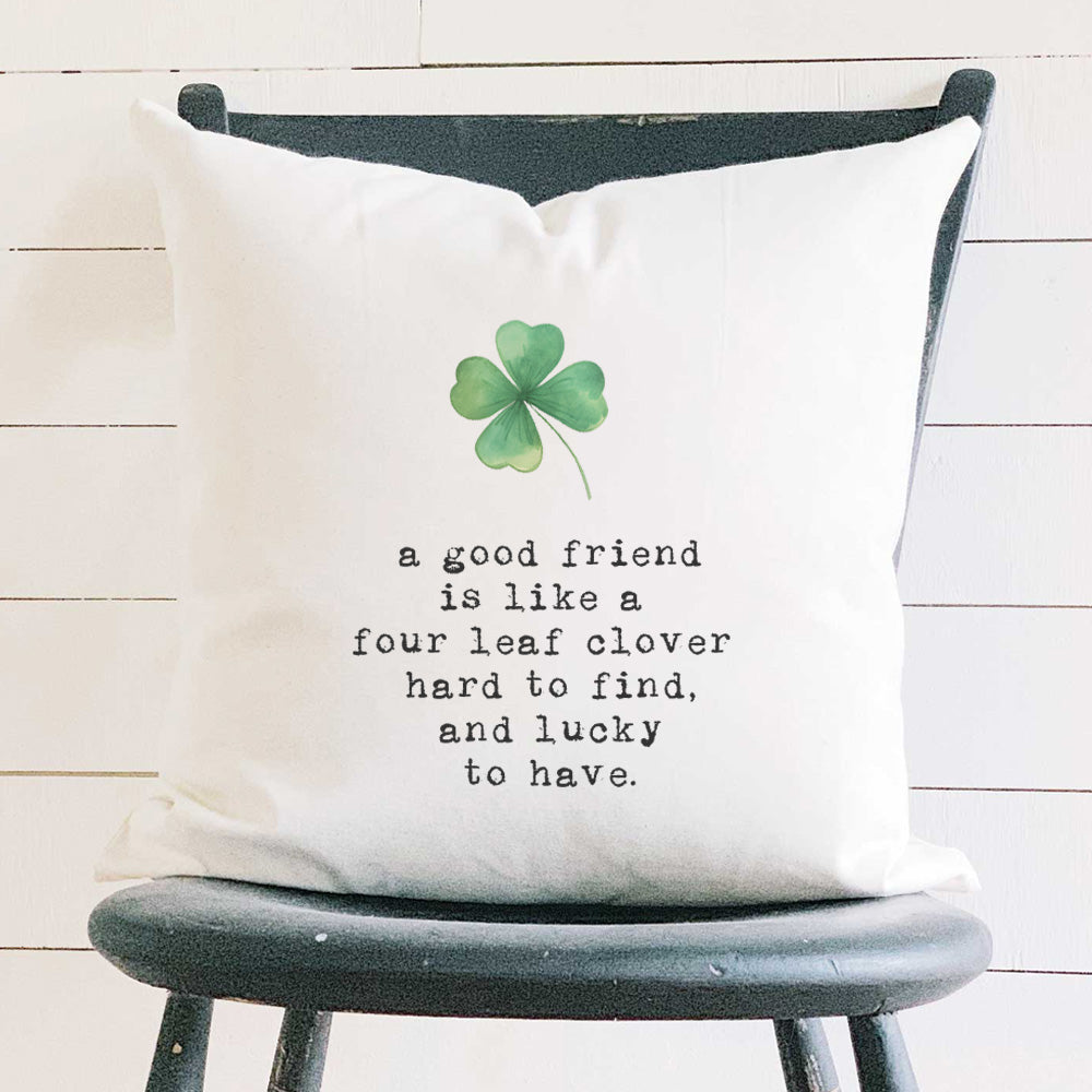 A Good Friend - St. Patrick's Day Square Canvas Pillow