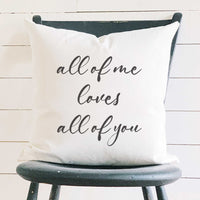 All of You - Square Canvas Pillow