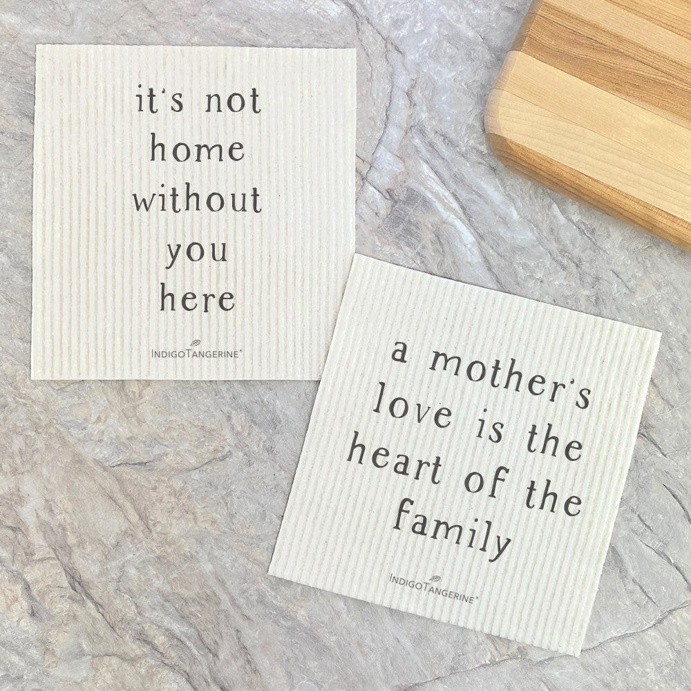 Mother's Love & It's Not Home  - 2pk Swedish Dish Cloth