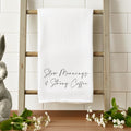 Slow Mornings Strong Coffee - Cotton Tea Towel