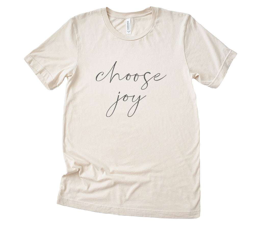 Choose Joy - Unisex T-Shirt