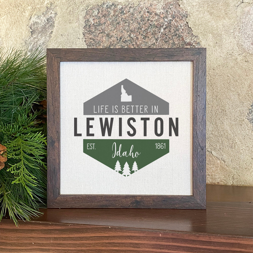 Life is Better w/ City, State - Custom Framed Sign