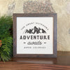 Adventure Awaits w/ City, State - Framed Sign