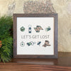 Let's Get Lost - Framed Sign