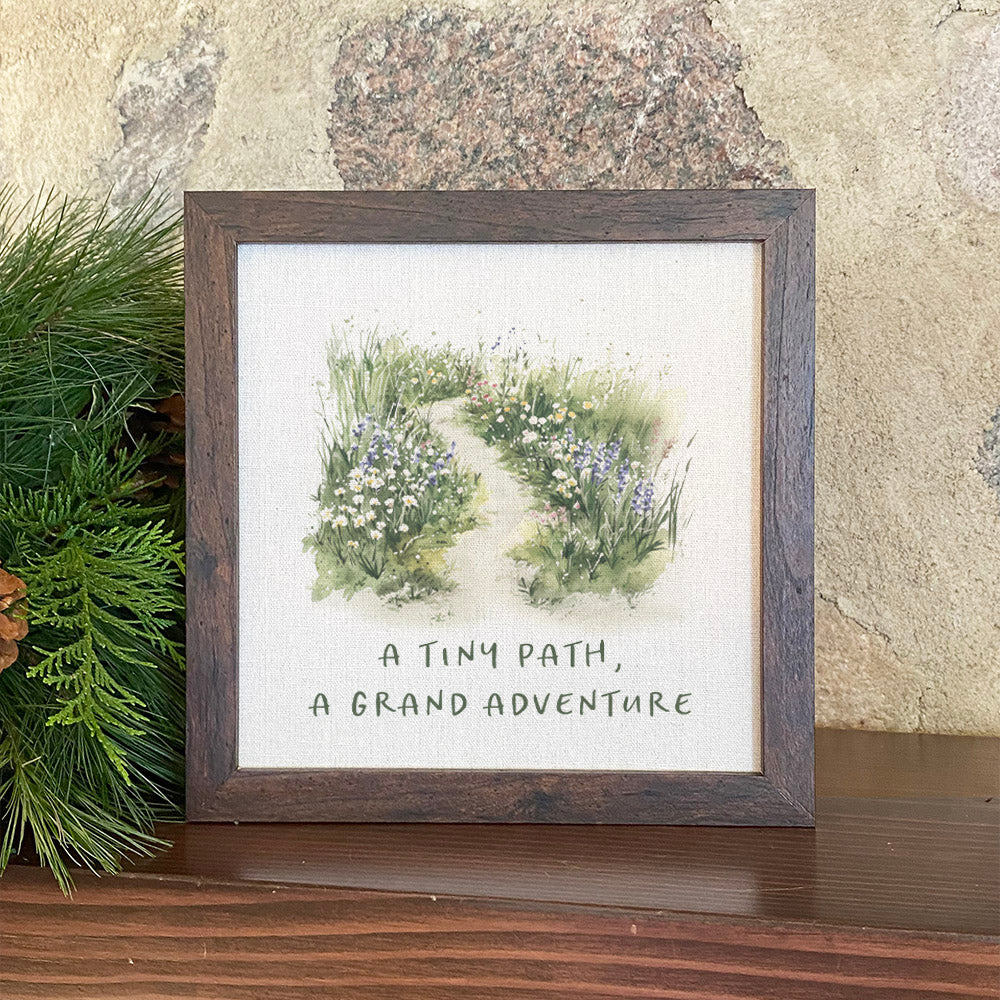 A Tiny Path - Spring Framed Sign
