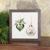 Greenery Ornaments - Framed Sign