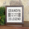 Grandpa / Father The Legend - Framed Sign