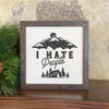 I Hate People - Framed Sign