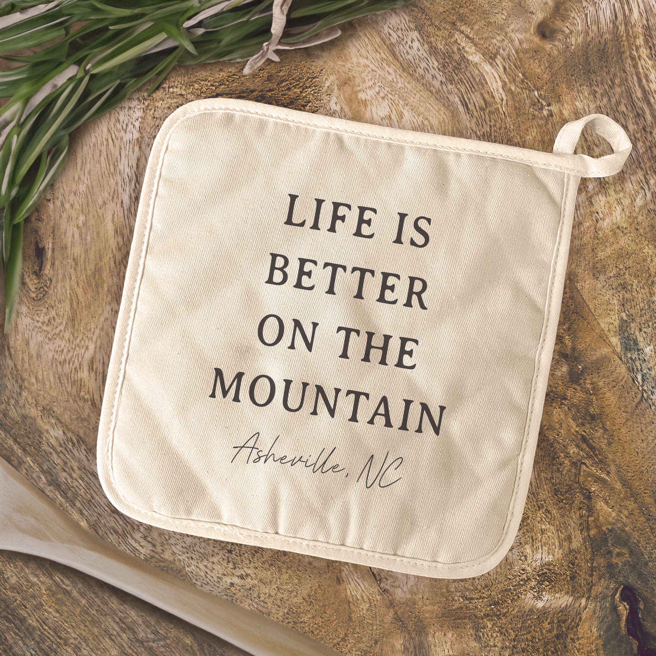 Life Is Better On The Mountain - Custom Cotton Pot Holder