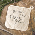 The Cabin is my Happy Place - Cotton Pot Holder