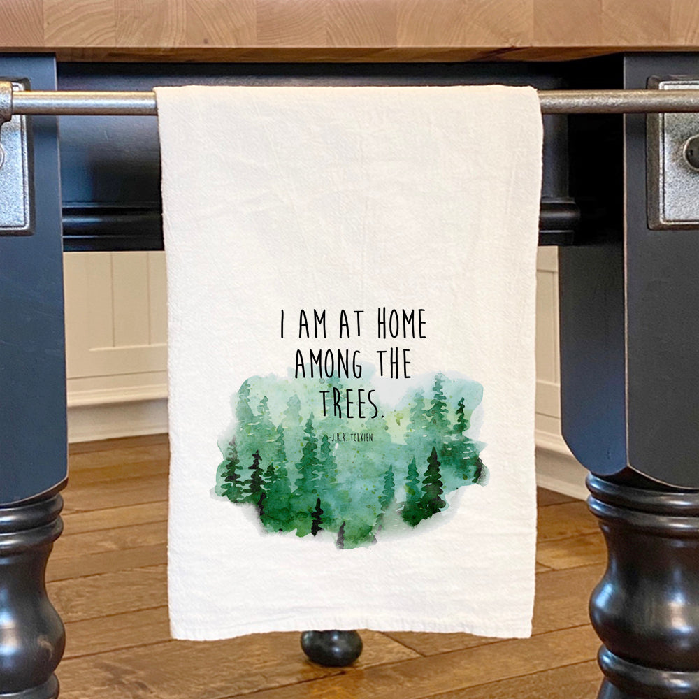 I am at Home Among the Trees - Cotton Tea Towel