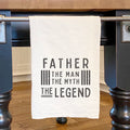 Father The Legend - Father's Day Cotton Tea Towel