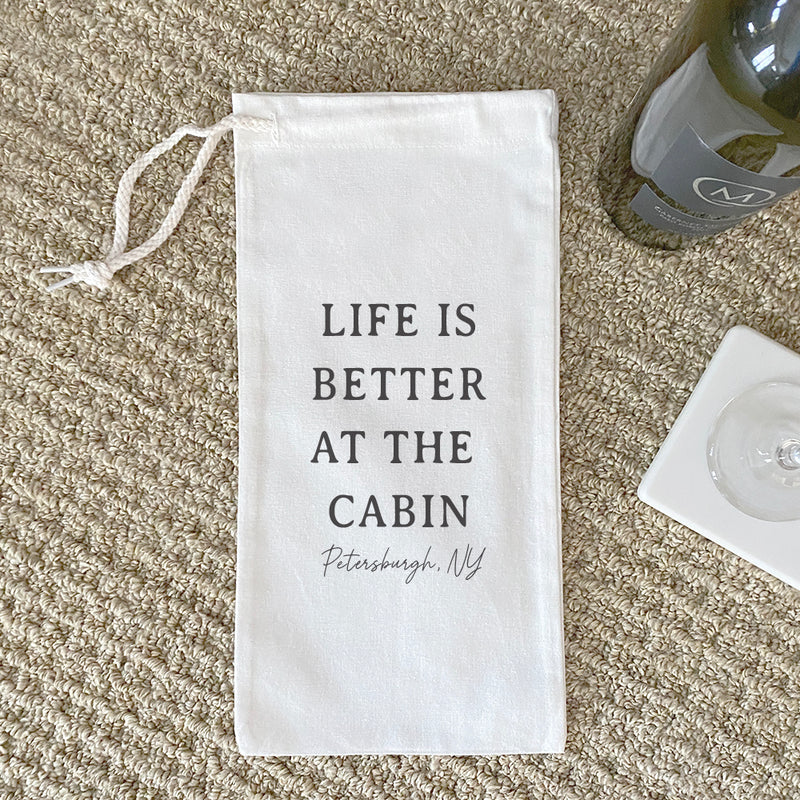 Life is Better At The Cabin - Custom Canvas Wine Bag
