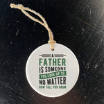 Father Look Up To - Ornament
